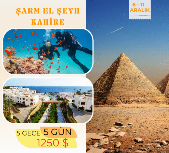 Mısır Turu Sharm El-Seyh – Kahire- Piramitler turu