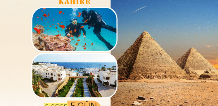 Mısır Turu Sharm El-Seyh – Kahire- Piramitler turu