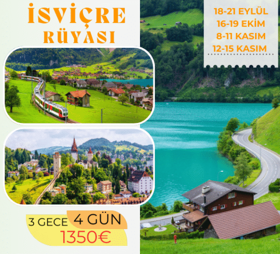İsviçre turu / isviçre Rüyası