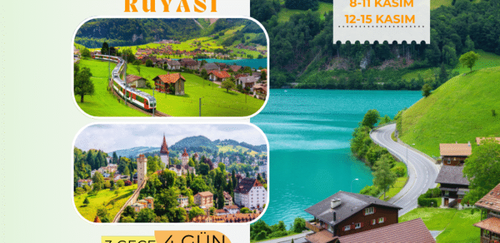İsviçre turu / isviçre Rüyası